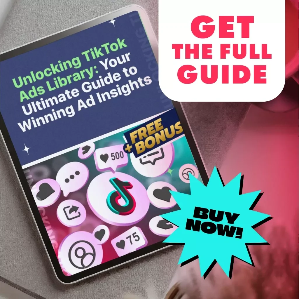Unlocking TikTok Ads Library: Your Ultimate Guide to Winning Ad Insights