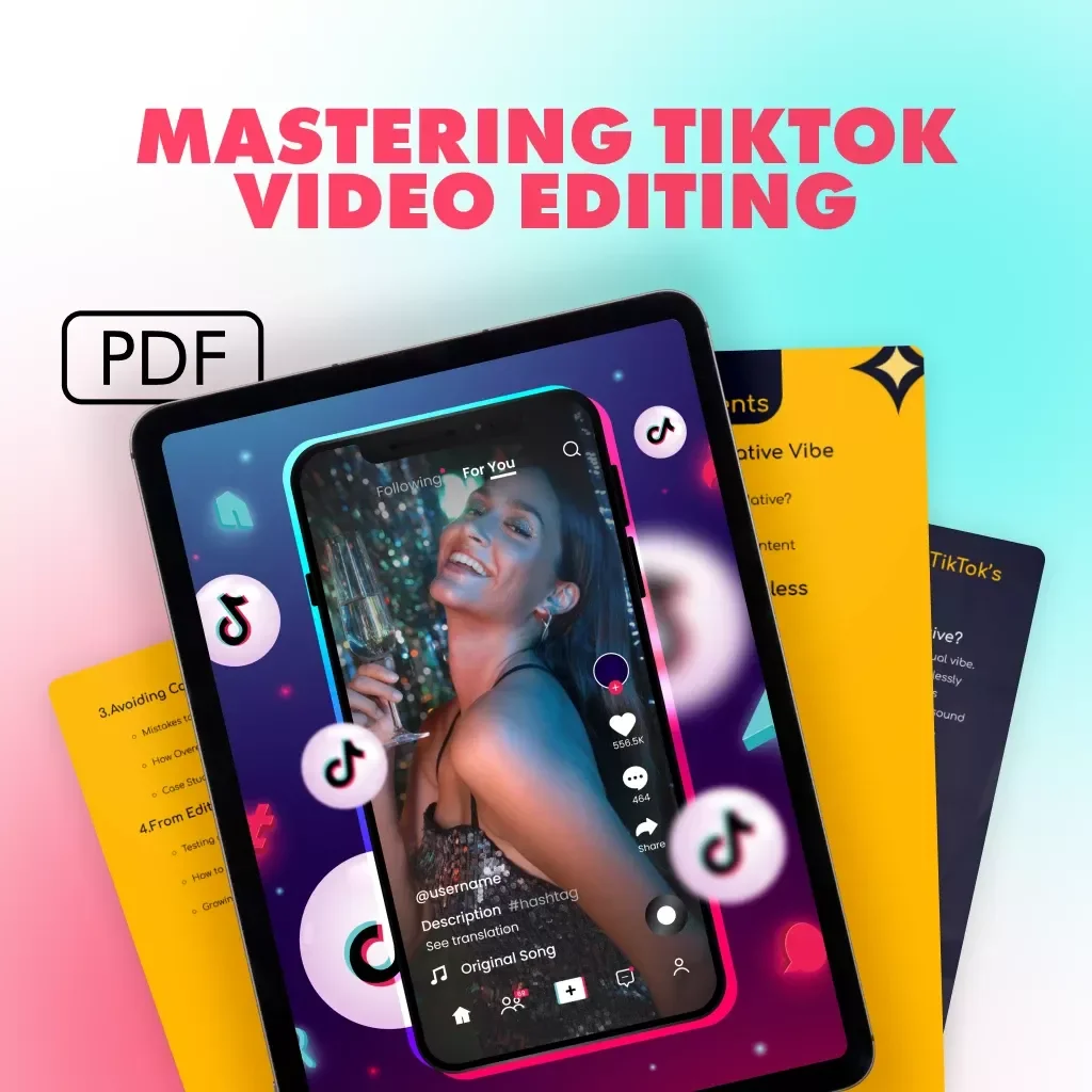 Mastering TikTok Video Editing | How to Edit Videos That Feel Native to TikTok | Digital Guide for Creators & Influencers