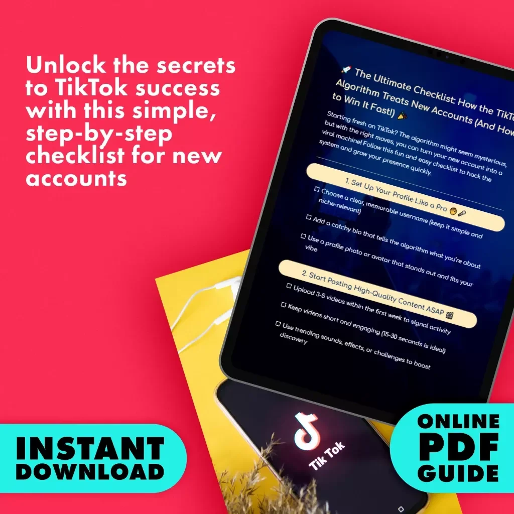 The Ultimate Checklist: How the TikTok Algorithm Treats New Accounts (And How to Win It Fast!)