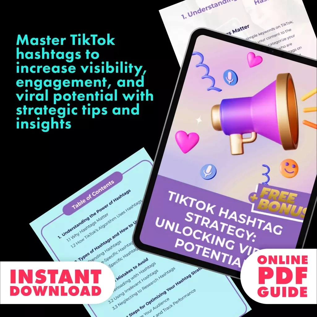 TikTok Hashtag Strategy: Unlocking Viral Potential – The Ultimate Guide to Mastering Hashtag Strategy on TikTok