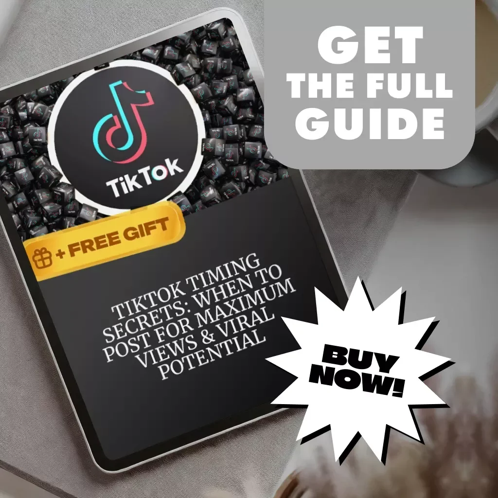 TikTok Timing Secrets: When to Post for Maximum Views & Viral Potential | Best Time to Post on TikTok Guide | Digital Download eBook for Creators & Influencers
