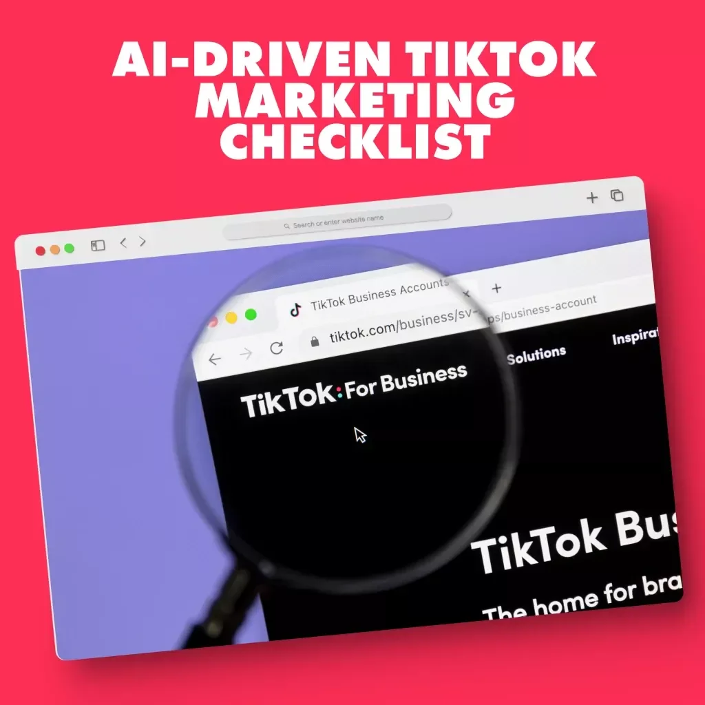 AI-Driven TikTok Marketing Checklist: Maximize Your Social Media Strategy with AI Tools