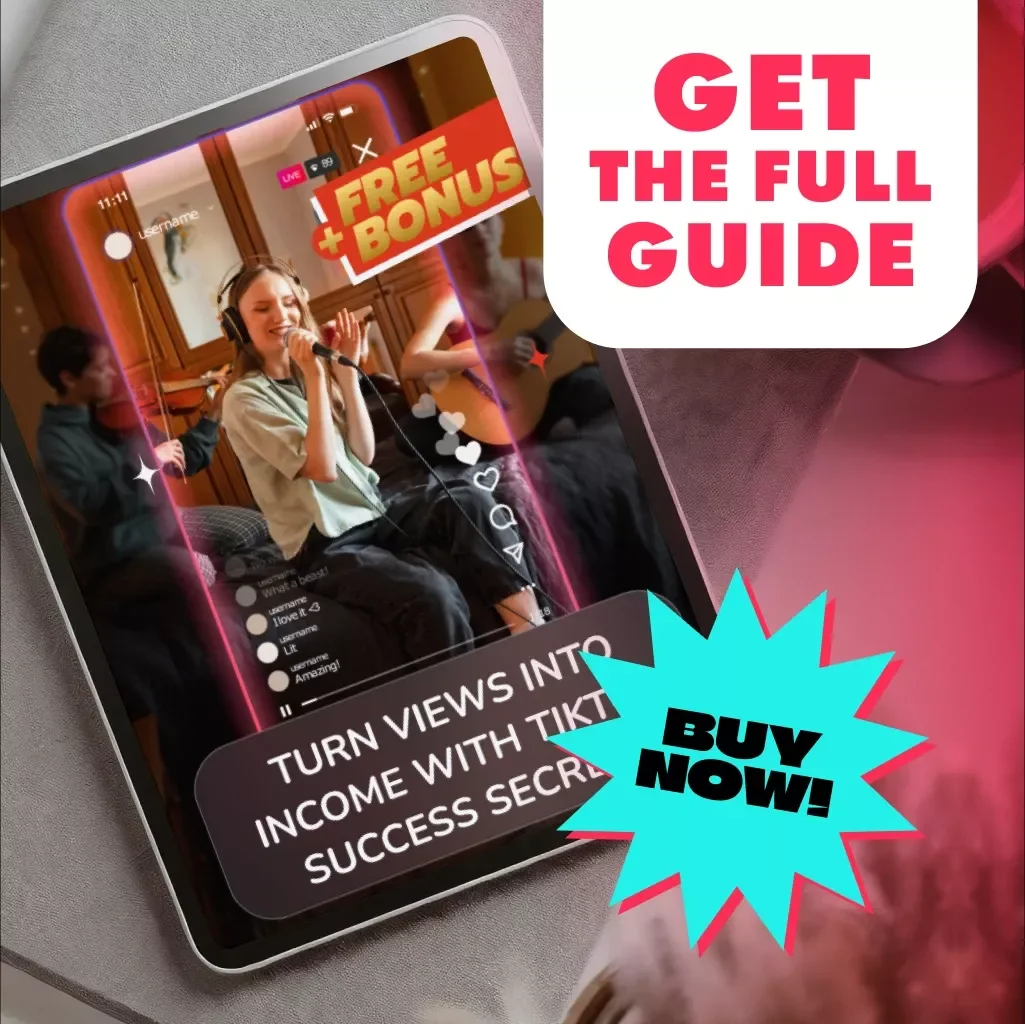 Turn Views into Income with TikTok Success Secrets - The Ultimate Guide to Getting Paid on TikTok