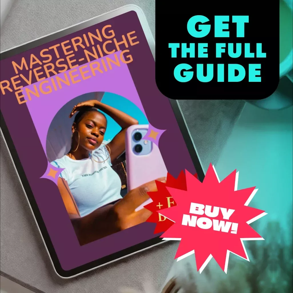 Mastering Reverse-Niche Engineering: The Ultimate Guide to Unlocking Hidden E-commerce & Content Creation Opportunities