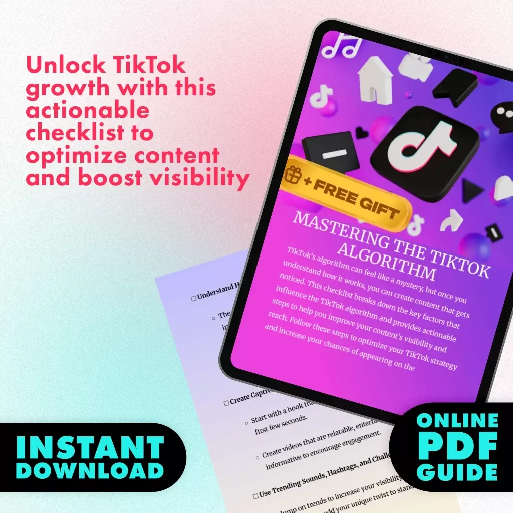 Mastering the TikTok Algorithm: A Step-by-Step Checklist to Boost Your Visibility and Reach