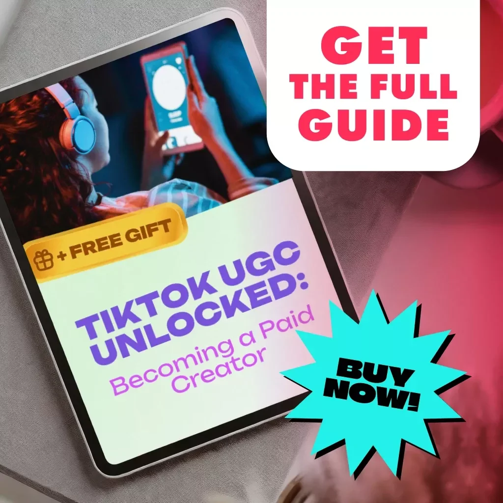TikTok UGC Unlocked: Becoming a Paid Creator | How to Become a UGC Creator on TikTok | Digital Guide for Beginners, eBook, Checklist for Paid UGC Work