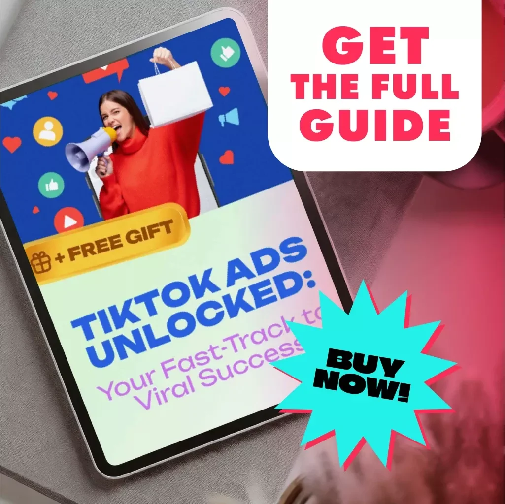 TikTok Ads Unlocked: Your Fast-Track to Viral Success - TikTok Ads Guide, eBook & Checklist