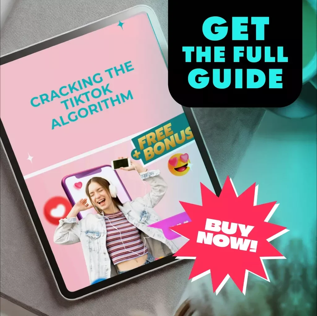 Cracking the TikTok Algorithm Guide: Unlock the Secrets to TikTok Success | eBook Digital Download