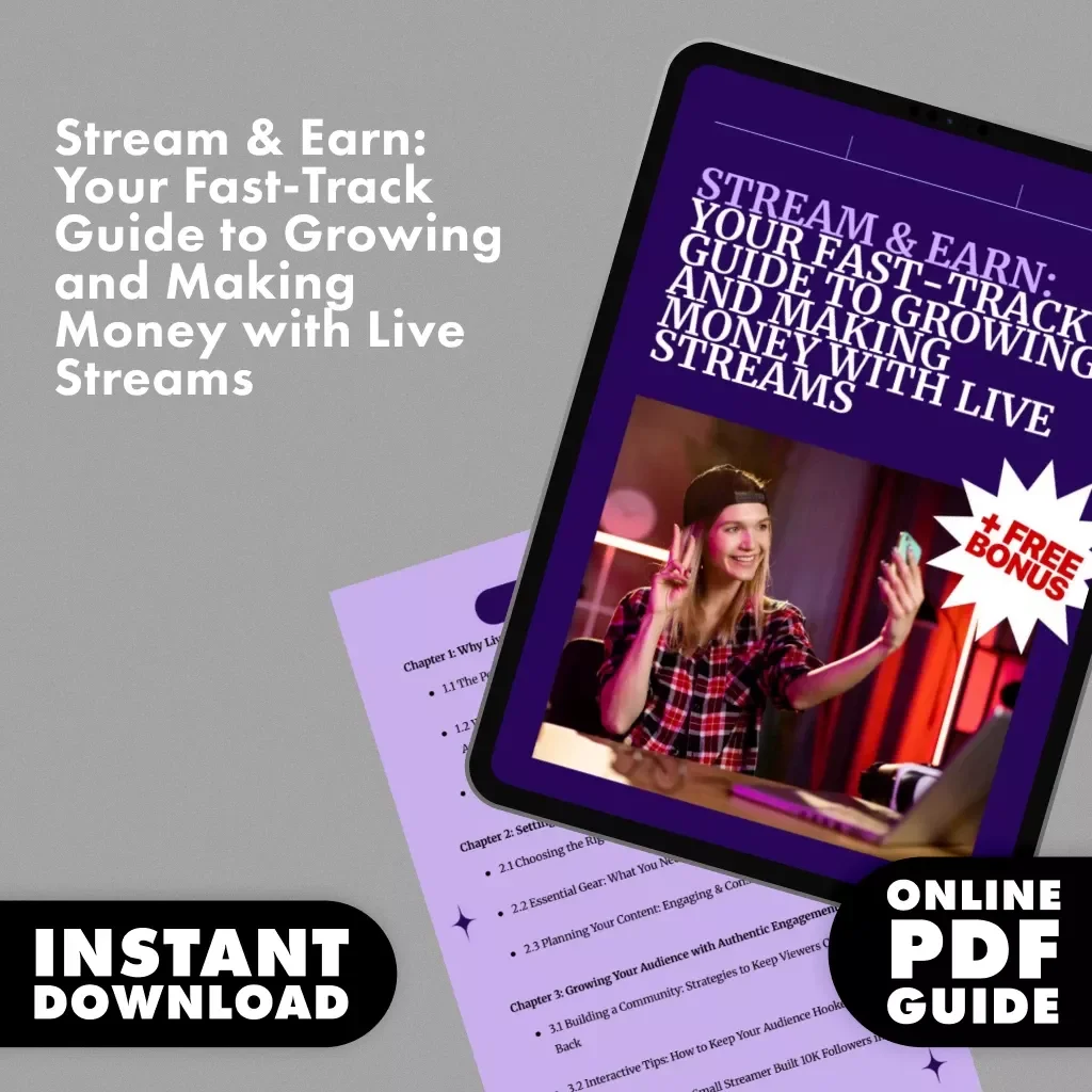 Stream & Earn: Your Fast-Track Guide to Growing and Making Money with Live Streams