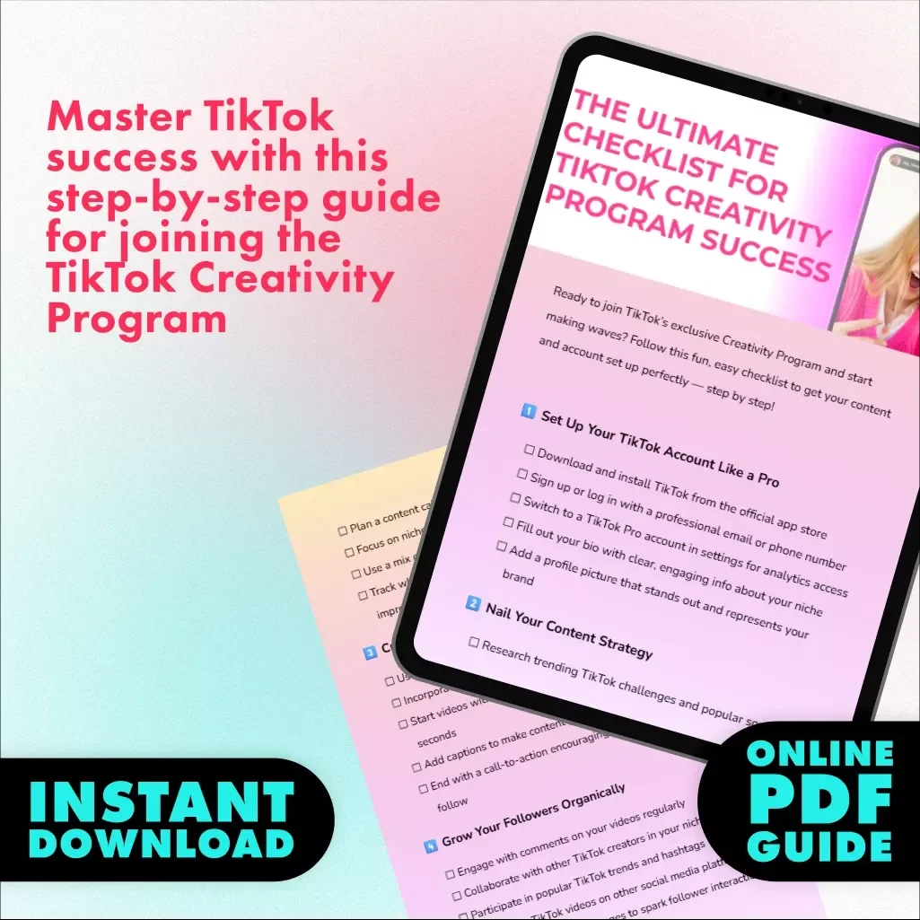 The Ultimate Checklist for TikTok Creativity Program Success: How to Join the TikTok Creativity Program & Grow Your Account