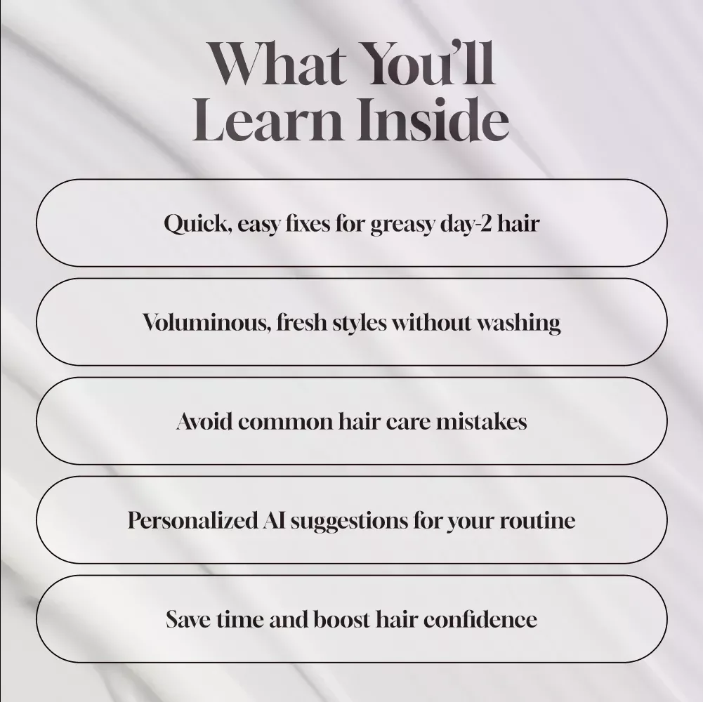 Grease-Proof Hair: Day-2 Refresh Framework Guide - Master Your Hair Routine with Quick Fixes, Styling Tricks, and AI Tips