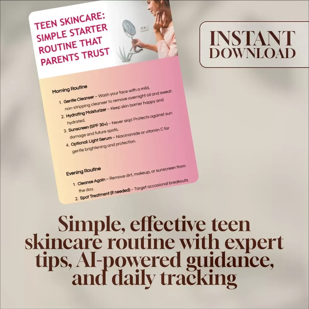 Teen Skincare: Simple Starter Routine That Parents Trust - Printable Checklist
