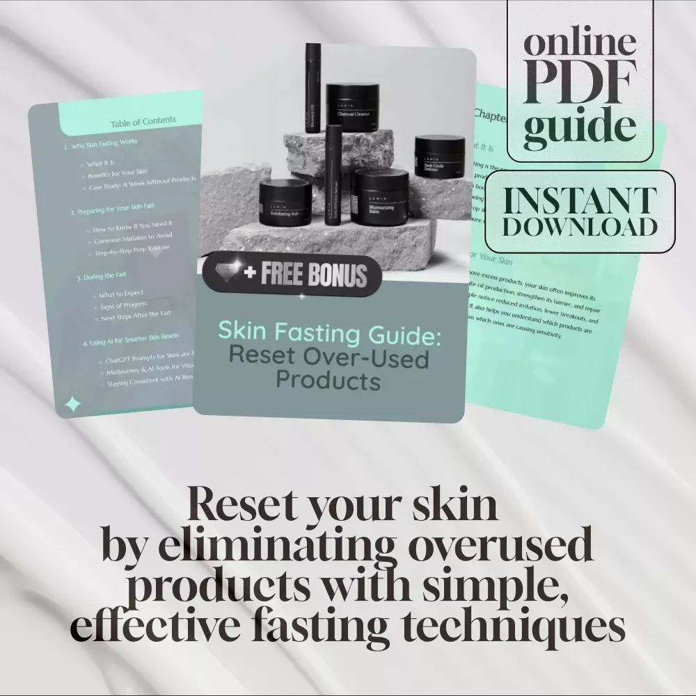 Skin Fasting Guide: Reset Over-Used Products - Digital Download for Healthier Skin