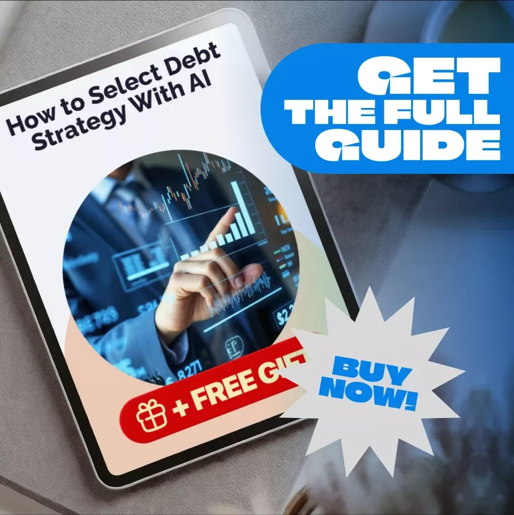 How to Select Debt Strategy With AI - Ultimate Guide for Personalized Debt Solutions