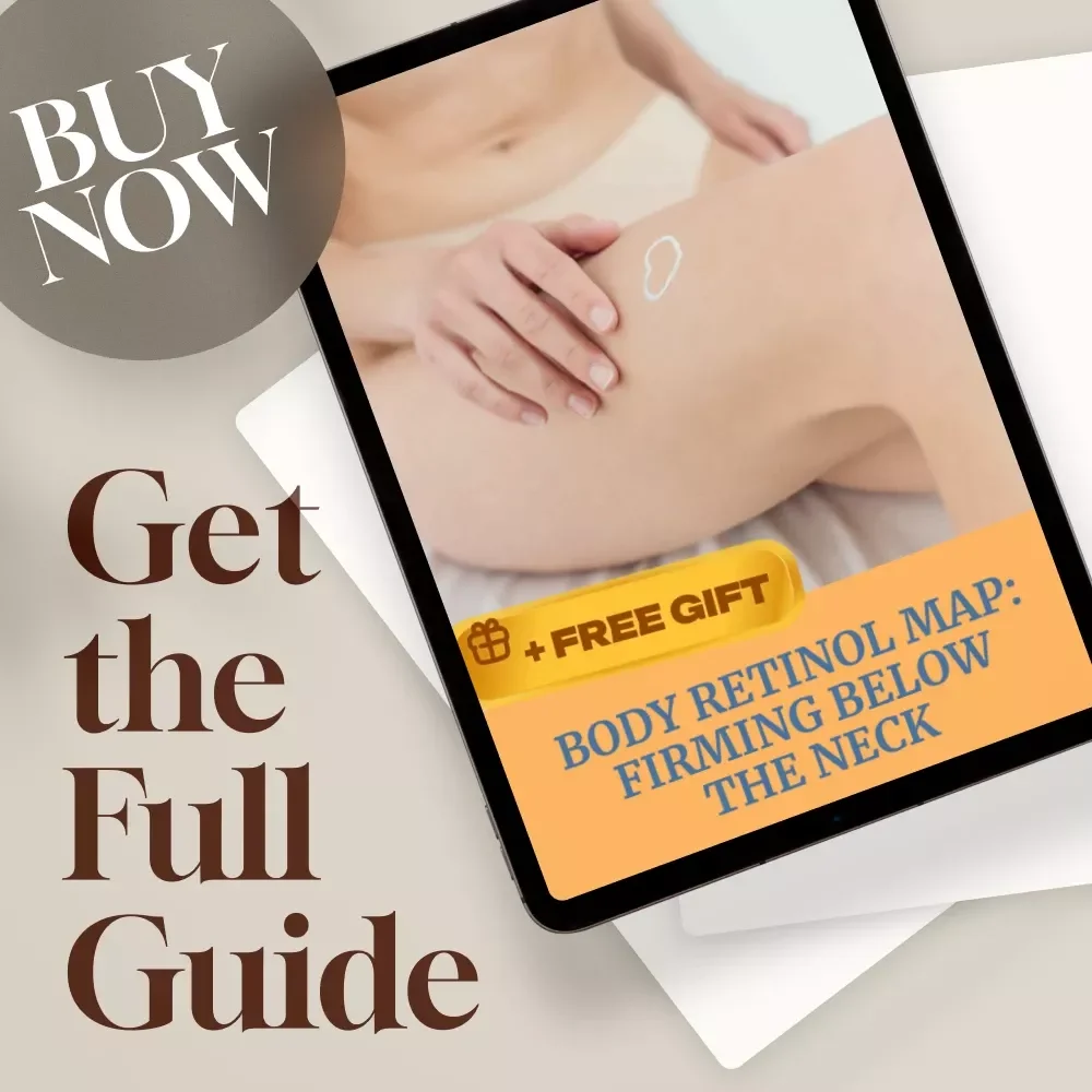 Body Retinol Map: Firming Below The Neck - Ultimate Guide to Smooth, Firm Skin