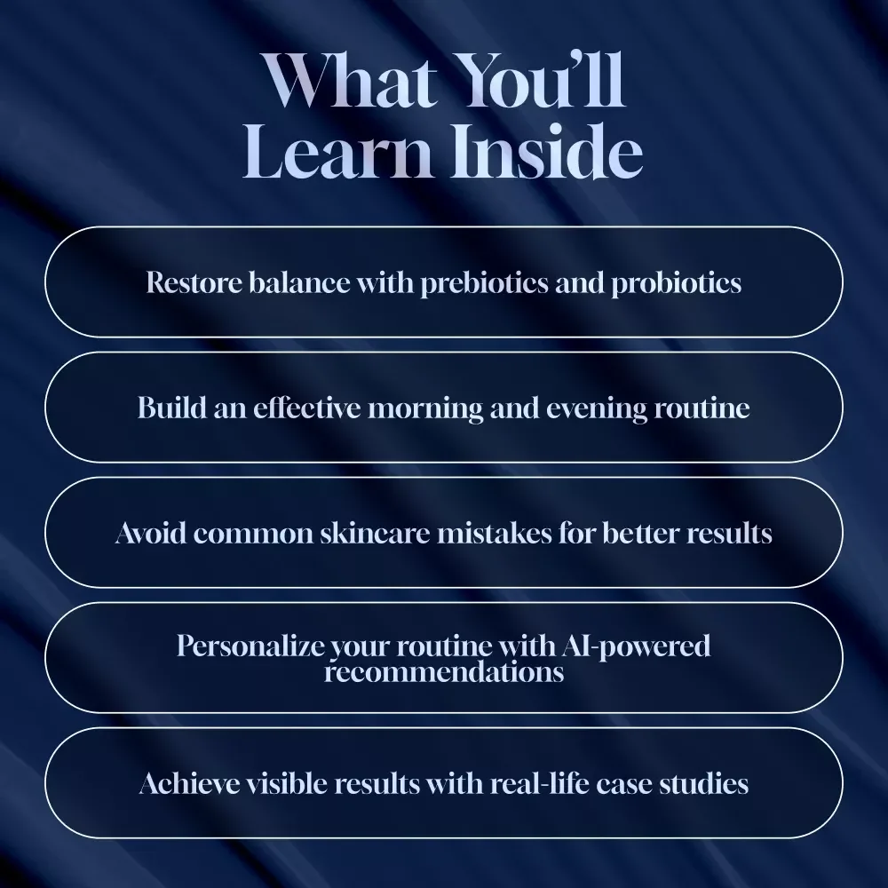 Skin Microbiome Balance: Prebiotics + Probiotics Routine - The Ultimate Guide for Radiant, Healthy Skin