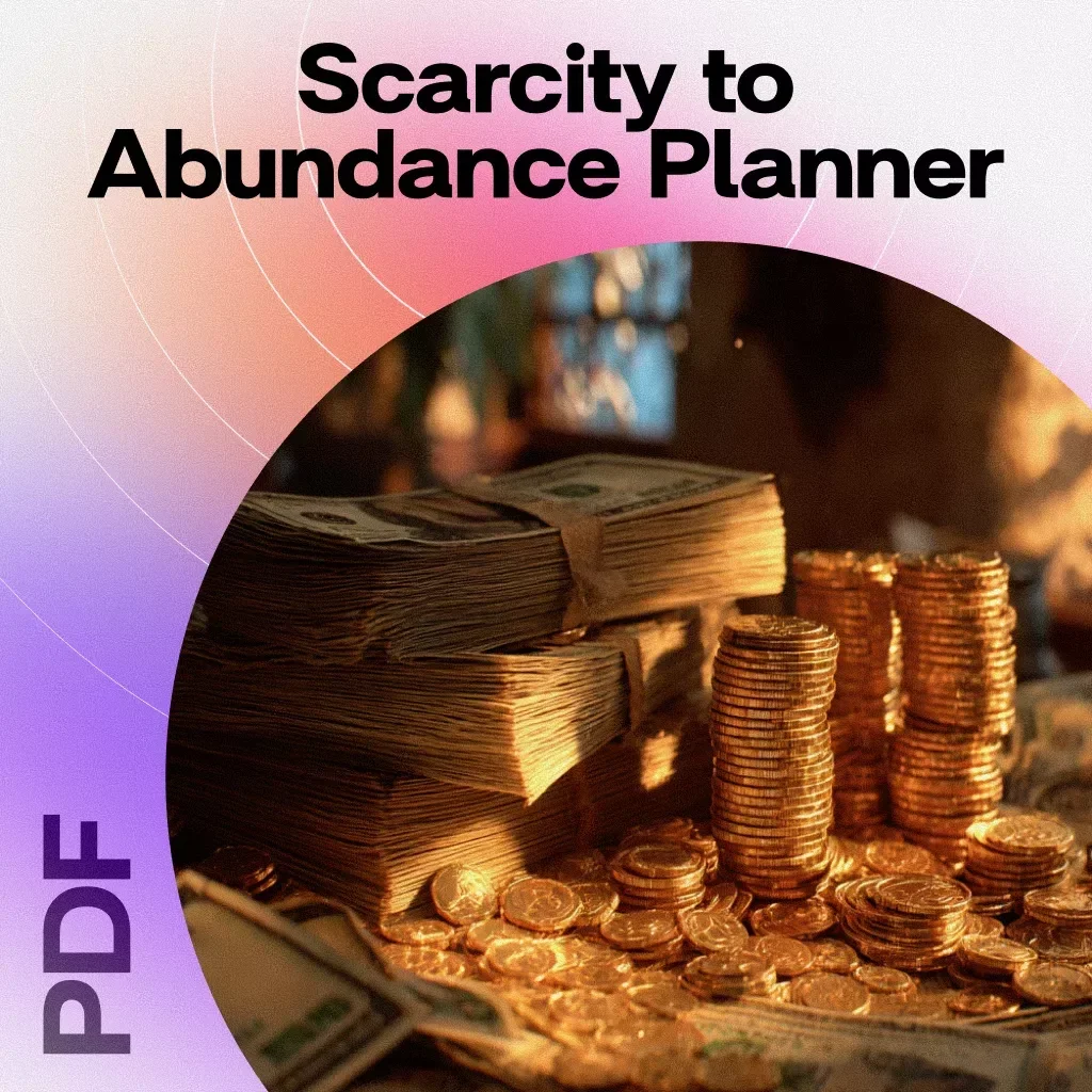 Scarcity to Abundance Planner | Digital Mindset Shift Guide | eBook for Personal Growth, Success & Abundance Lifestyle
