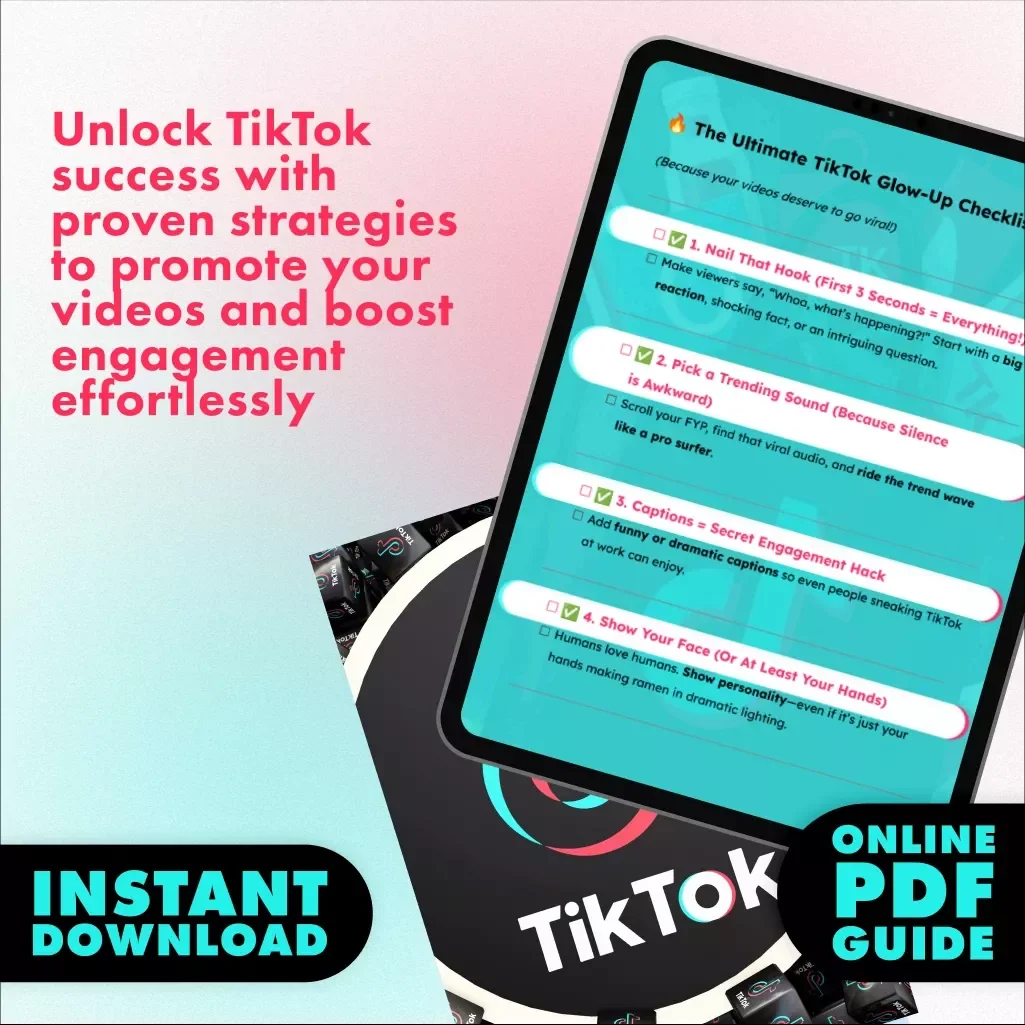 The Ultimate TikTok Glow-Up Checklist: How to Promote TikTok Videos Like a Pro