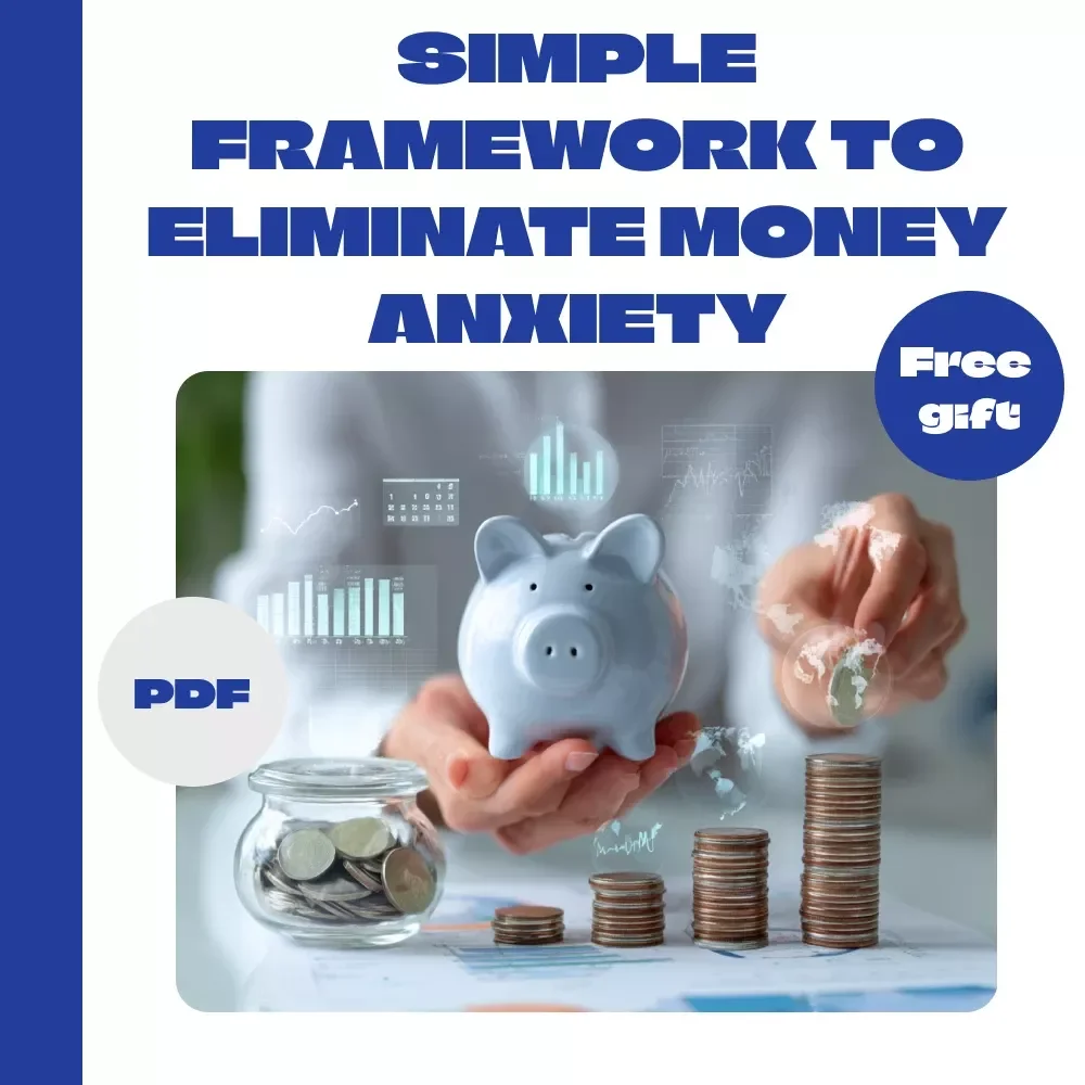 Simple Framework to Eliminate Money Anxiety - Financial Checklist for Budgeting & Money Management