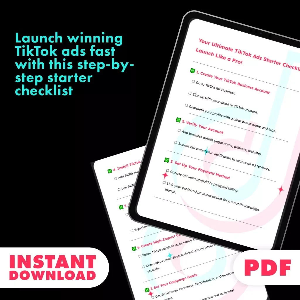 Your Ultimate TikTok Ads Starter Checklist: Launch Like a Pro! | Digital Download for TikTok Advertiser Account, eBook Guide, Marketing Strategy Checklist