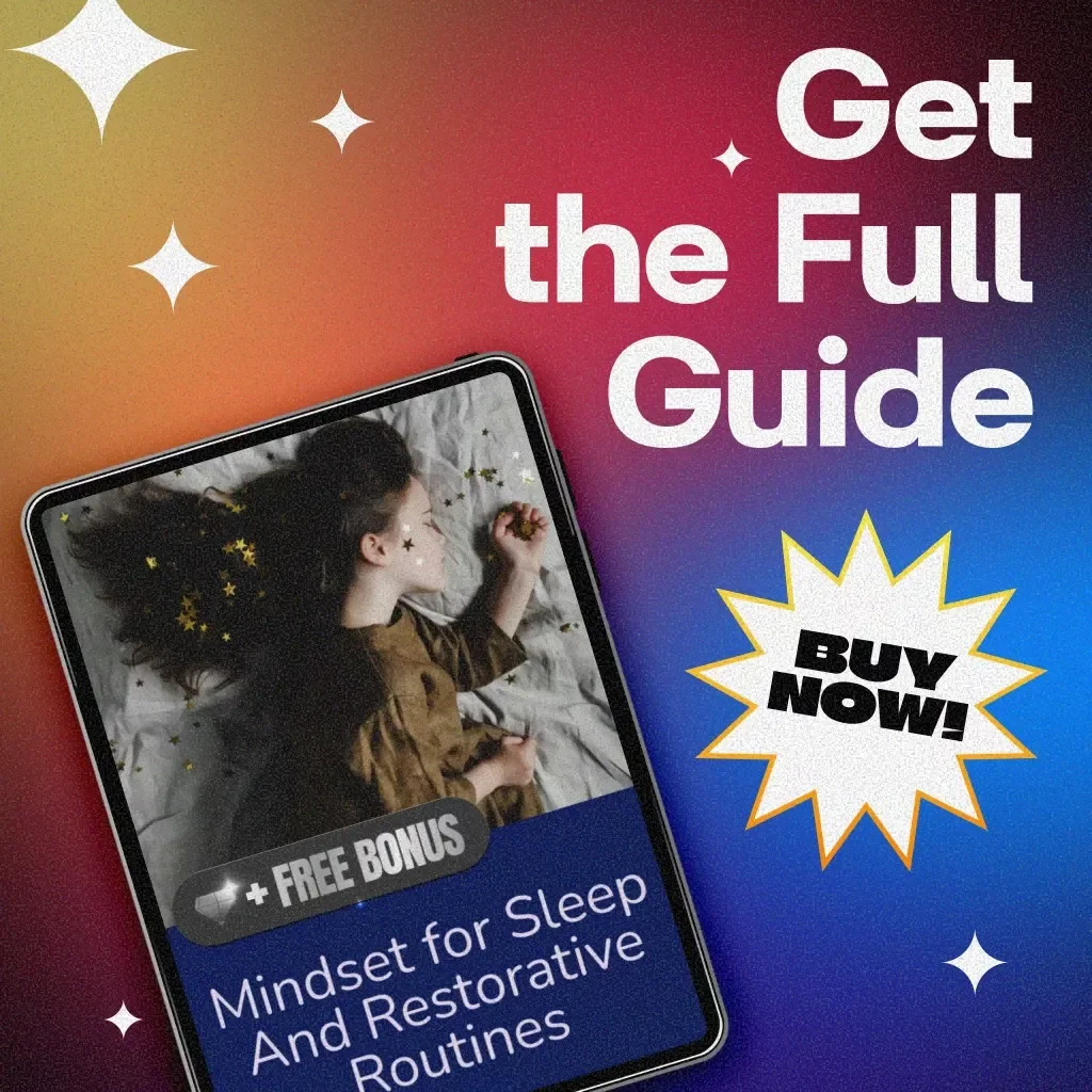 Mindset for Sleep And Restorative Routines | Digital Sleep Guide, eBook, Bedtime Checklist, Sleep Mindset Journal, Rest & Relaxation Rituals
