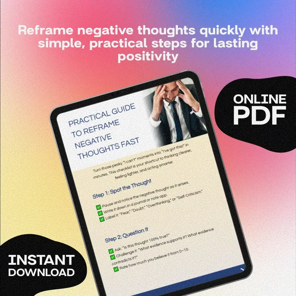 Practical Guide to Reframe Negative Thoughts Fast | Mental Wellness Checklist | Mindset Journal Prompts | Digital Self-Help eBook PDF