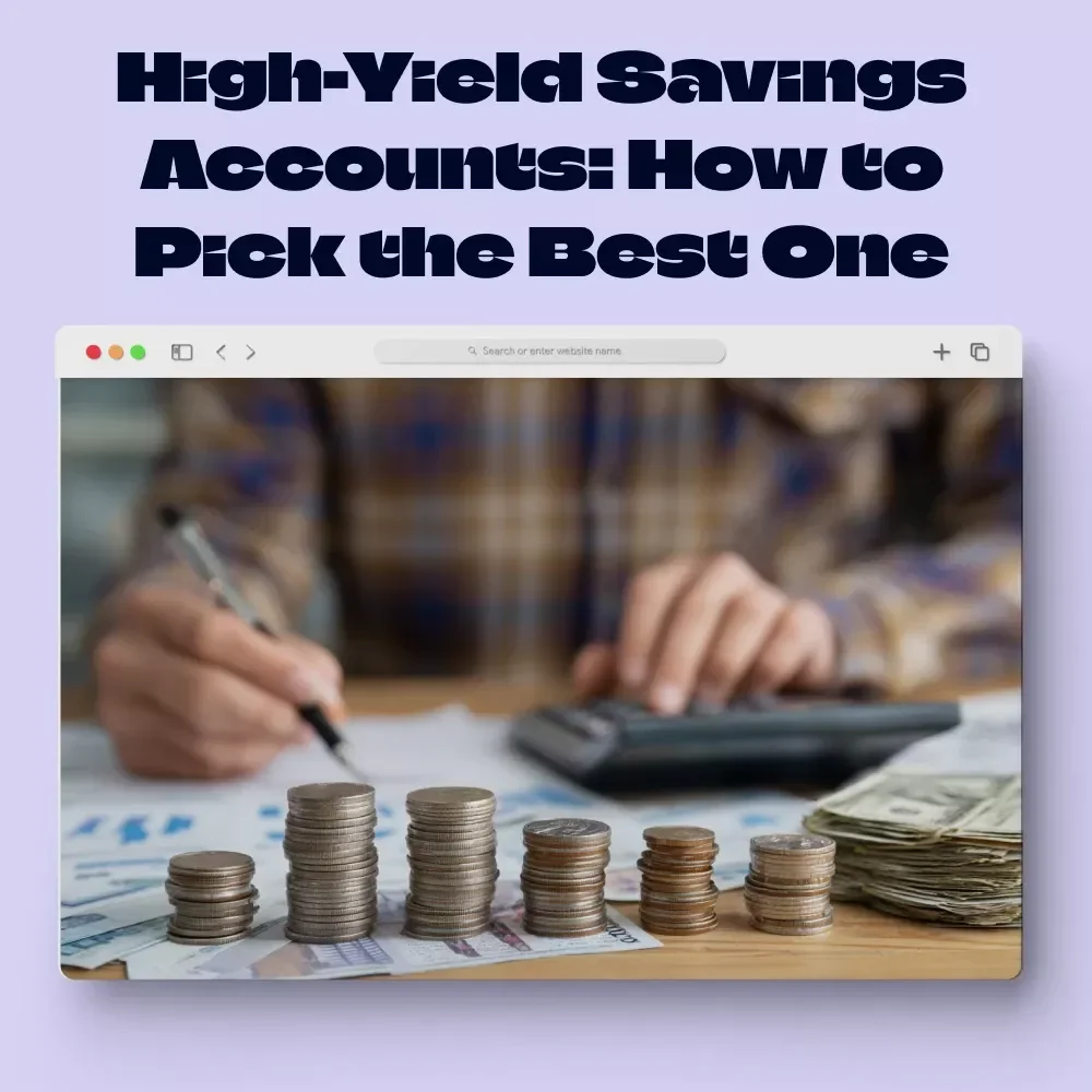 High-Yield Savings Accounts: How to Pick the Best One | Digital Guide, eBook, Checklist for Choosing the Best High-Yield Savings Account, Interest Rates, APY, Bank Fees & AI Tools