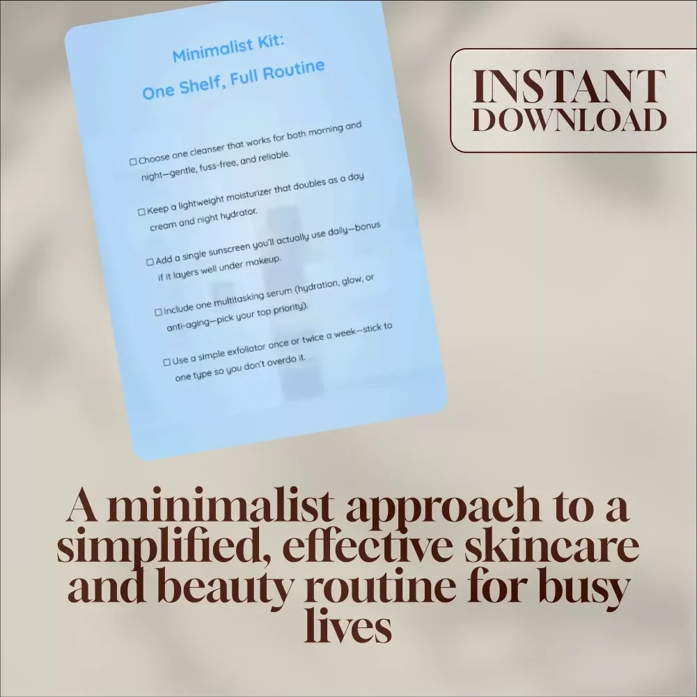 Minimalist Kit: One Shelf, Full Routine - Skincare & Beauty Guide
