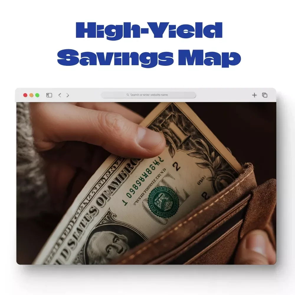 High-Yield Savings Map: Maximize Your Savings & Boost Financial Growth with Expert Strategies