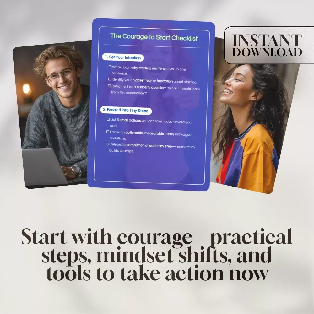 The Courage to Start Checklist | Printable Digital Download for Goal Setting, Self-Improvement, Motivation, Personal Growth & Productivity