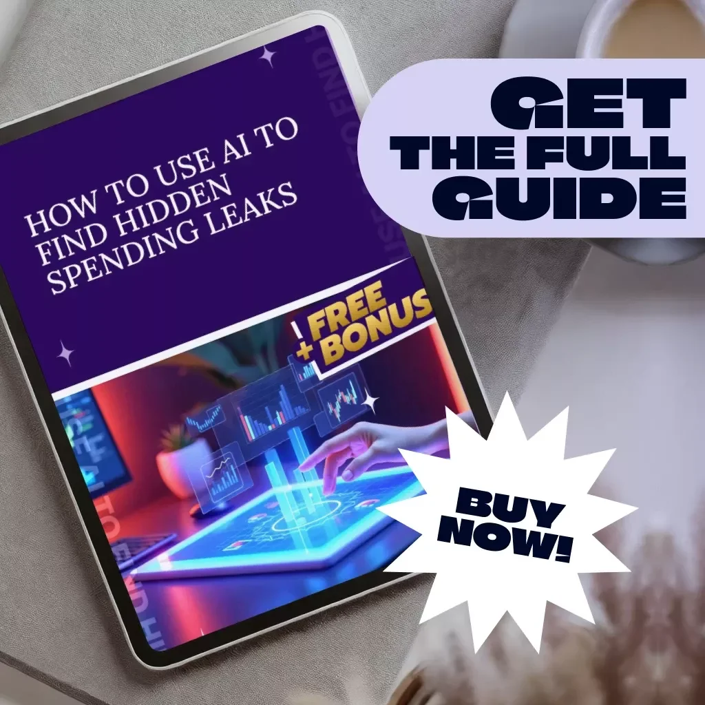 How to Use AI to Find Hidden Spending Leaks – A Practical Guide to Saving Money with AI Tools