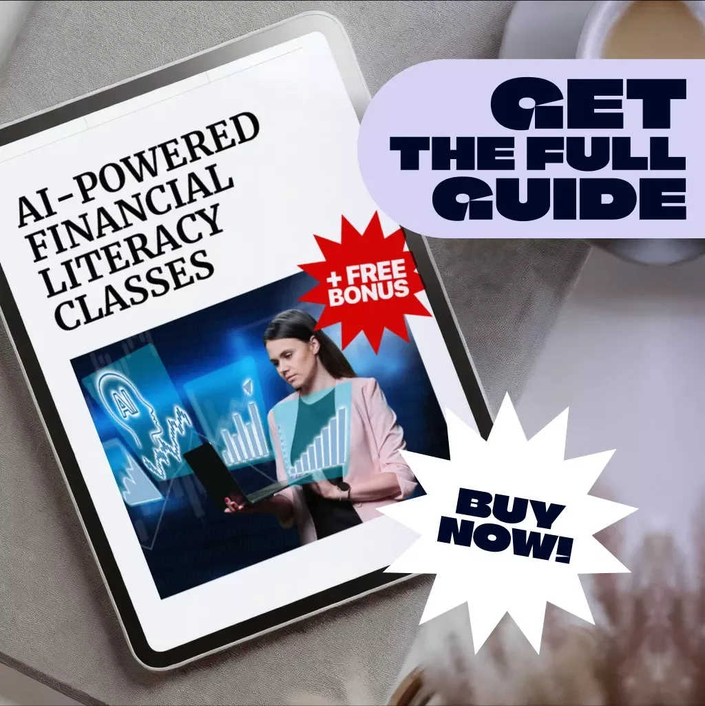AI-Powered Financial Literacy Classes: Master Smart Money Skills & Build Confidence for the Future
