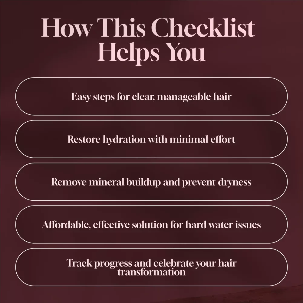 Hard Water Hair Fix: Shower Filter & Chelating Plan - A Complete Checklist for Healthier Hair