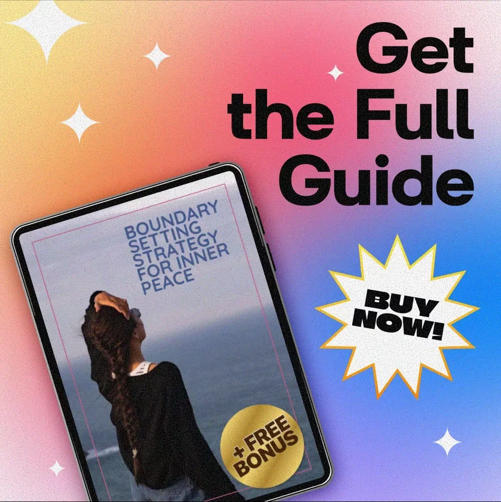 Boundary Setting Strategy for Inner Peace – Digital Guide to Setting Healthy Boundaries for Mental Well-Being, Emotional Balance, and Stress-Free Living