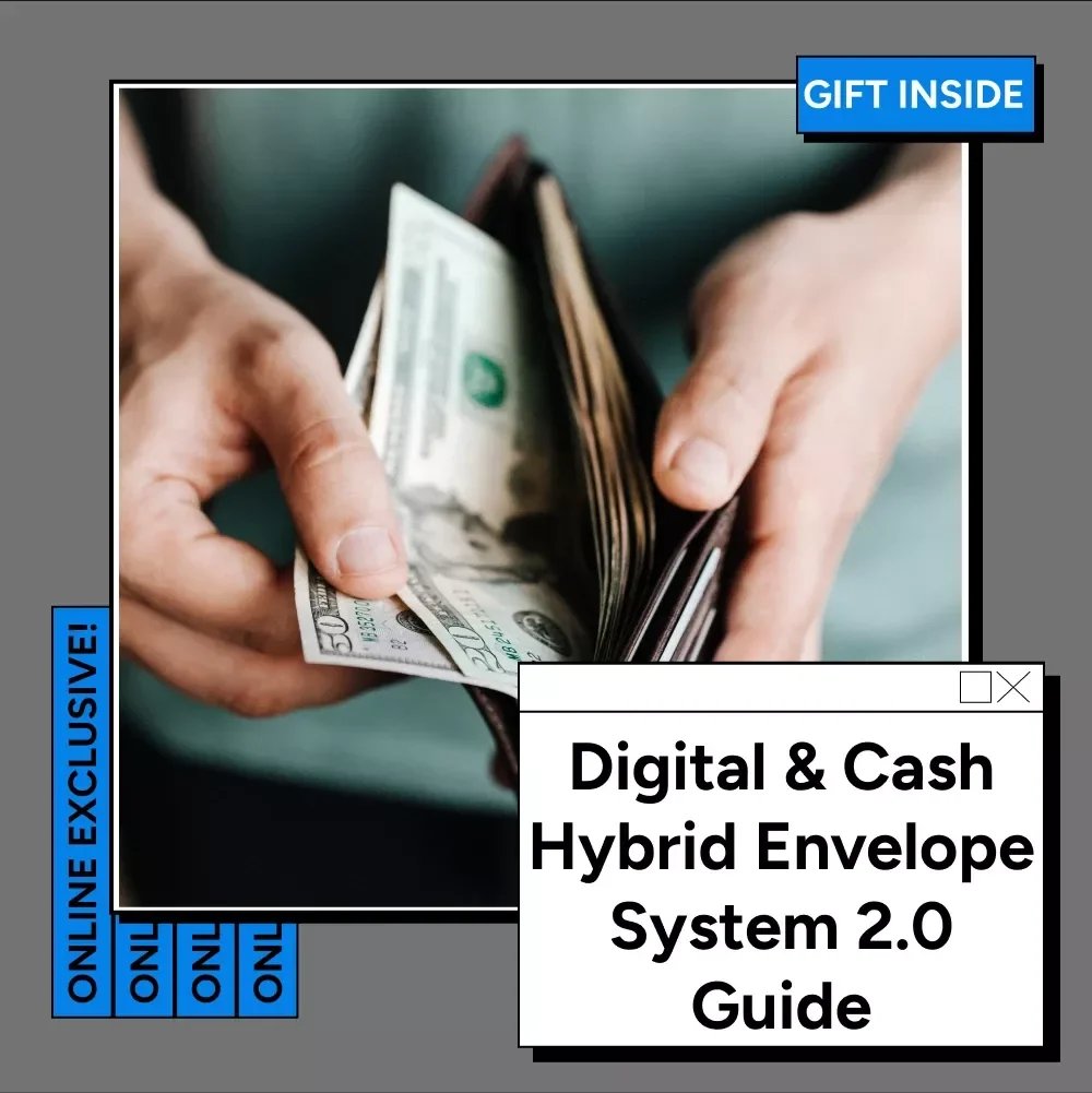 Digital & Cash Hybrid Envelope System 2.0 Guide - Budget Smarter, Save Better with This Practical eBook