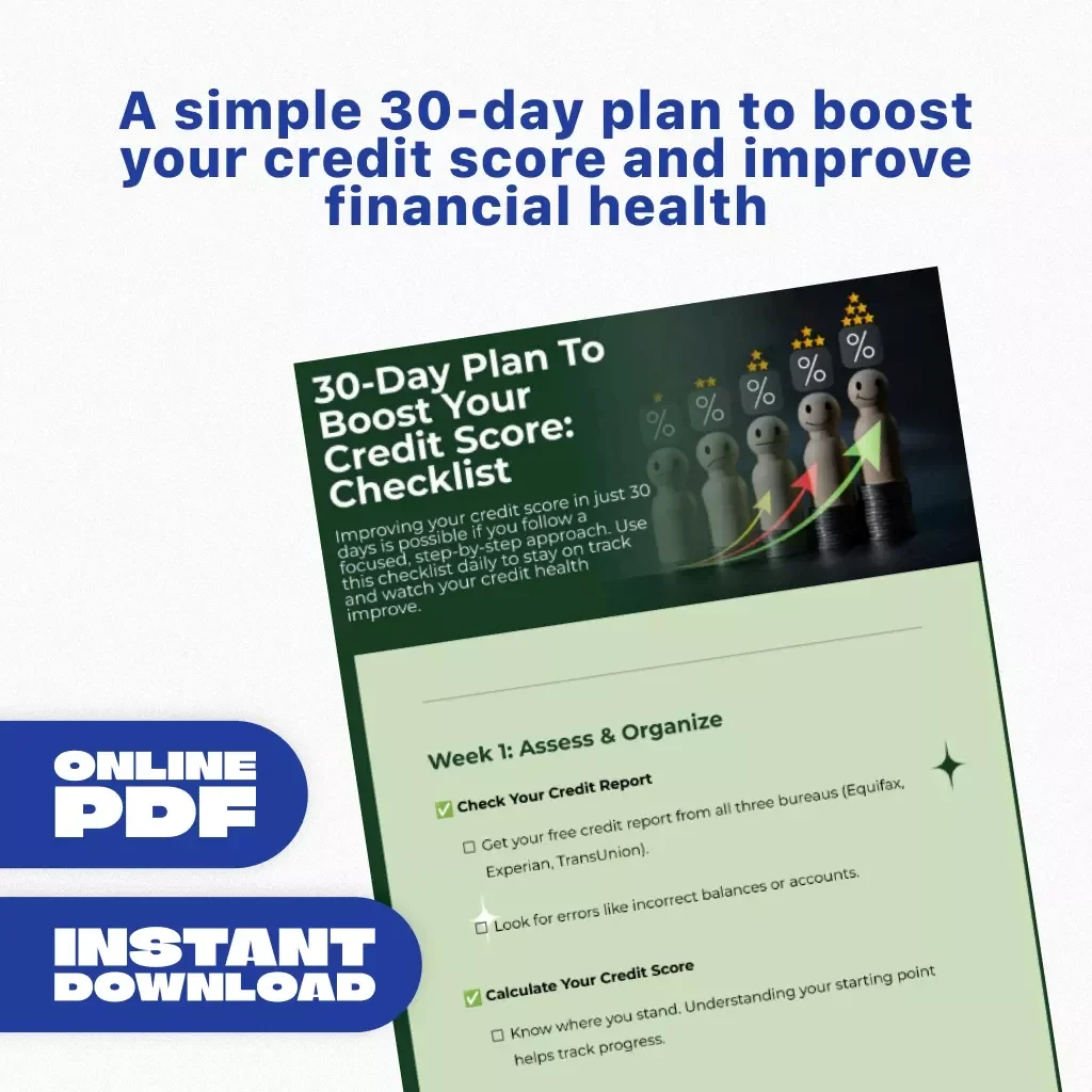 30-Day Plan to Boost Your Credit Score - Easy-to-Follow Checklist for Financial Success