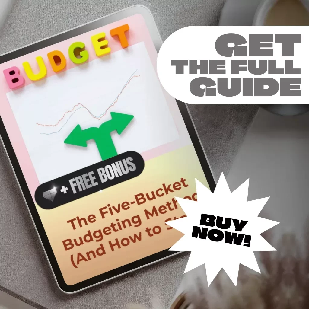 The Five-Bucket Budgeting Method Guide: Master Your Money, Simplify Your Life