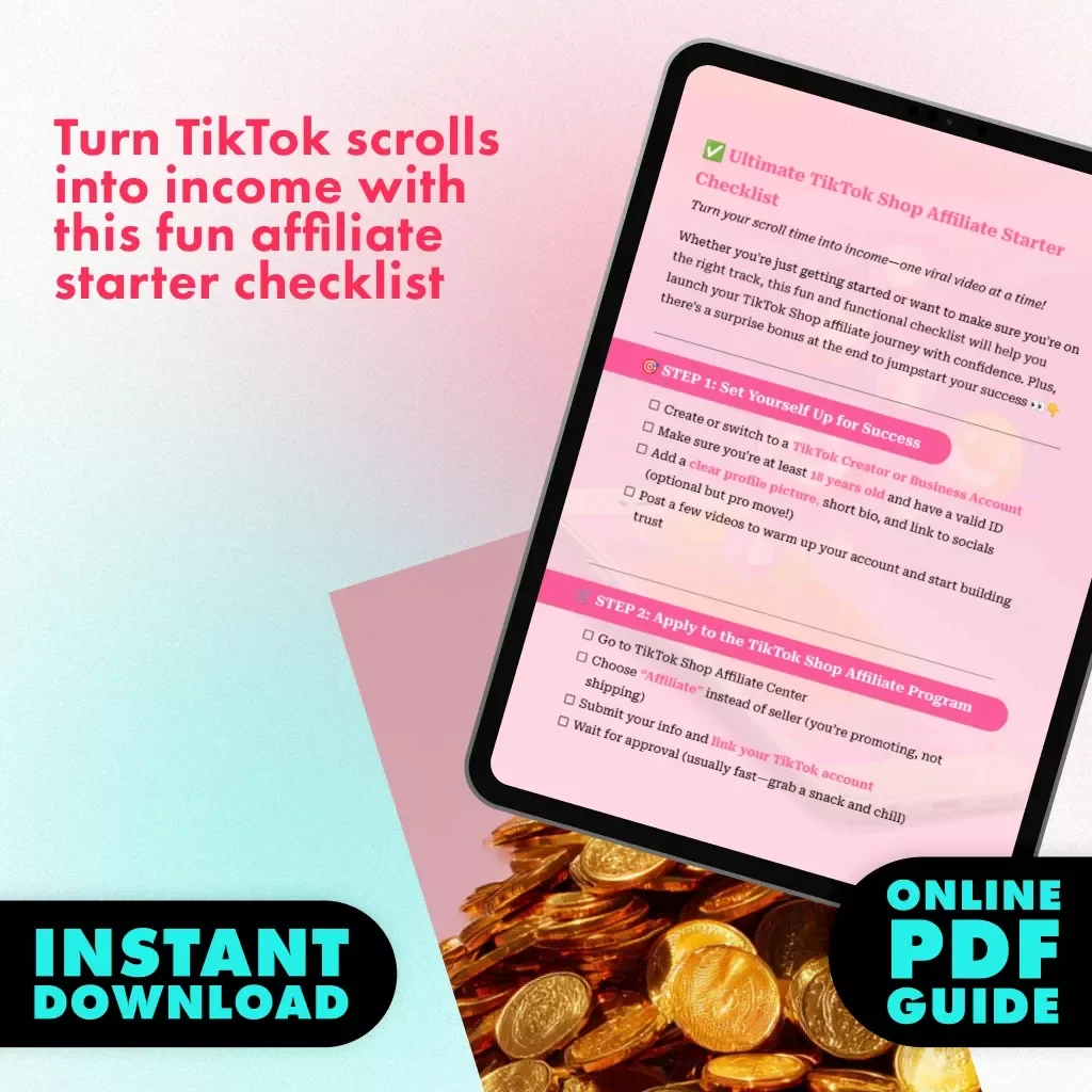 Ultimate TikTok Shop Affiliate Starter Checklist | Digital Download Guide | How to Become a TikTok Shop Affiliate | eBook & Printable Checklist for Beginners