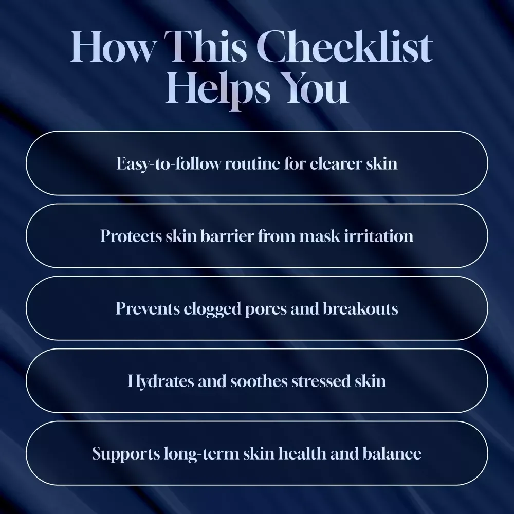 Skincare for Maskne: Daily Mask-Safe Strategy - Essential Skincare Checklist for Clear Skin