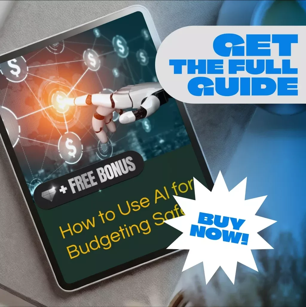 How to Use AI for Budgeting Safely - The Ultimate Guide to Smart, Secure AI-Driven Money Management