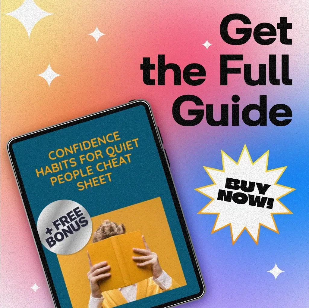 Confidence Habits for Quiet People Cheat Sheet | Digital Download Guide for Everyday Confidence, Self-Improvement, and Speaking Up Success | eBook, Checklist, Printable PDF for Personal Growth