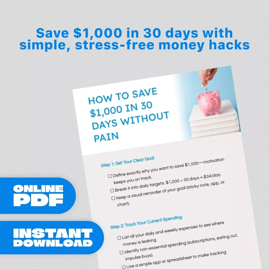 How to Save $1,000 in 30 Days Without Pain | Printable Digital Download Checklist | Personal Finance, Budgeting, Money Saving Guide