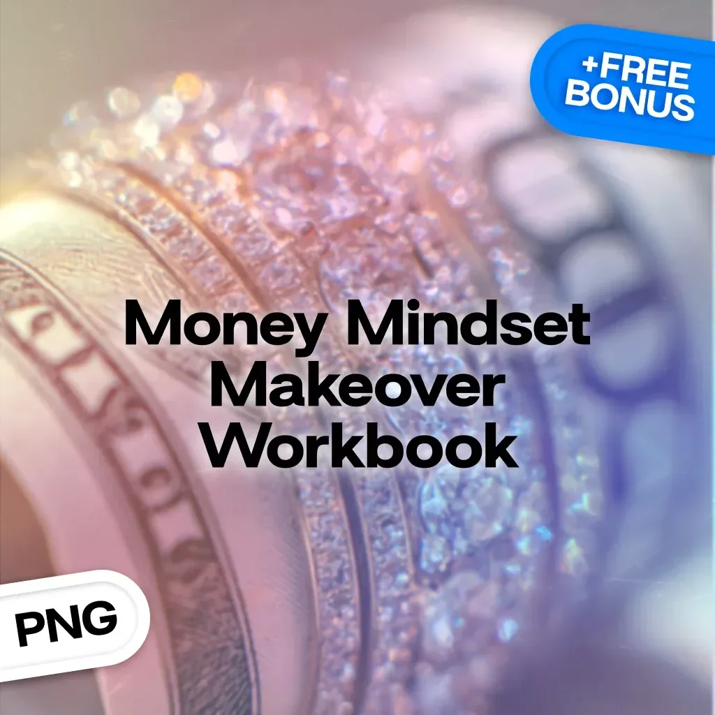 Money Mindset Makeover Workbook | Digital Guide to Rewiring Limiting Beliefs, Building Wealth Habits & Creating Financial Abundance | Self-Improvement PDF Download