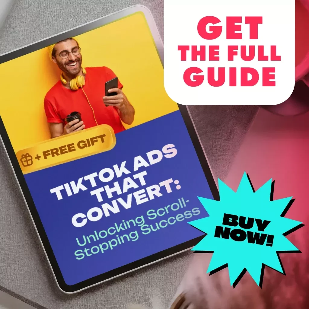 TikTok Ads That Convert: Unlocking Scroll-Stopping Success | Digital Download Guide for High Conversions, eBook for Marketers & Small Business Owners | What Are Good TikTok Ad Conversions Checklist & Strategy
