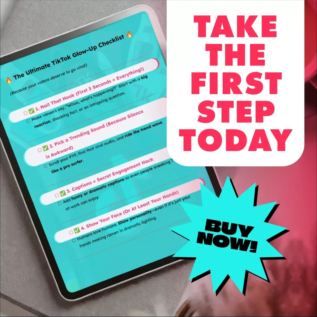 The Ultimate TikTok Glow-Up Checklist: How to Promote TikTok Videos Like a Pro