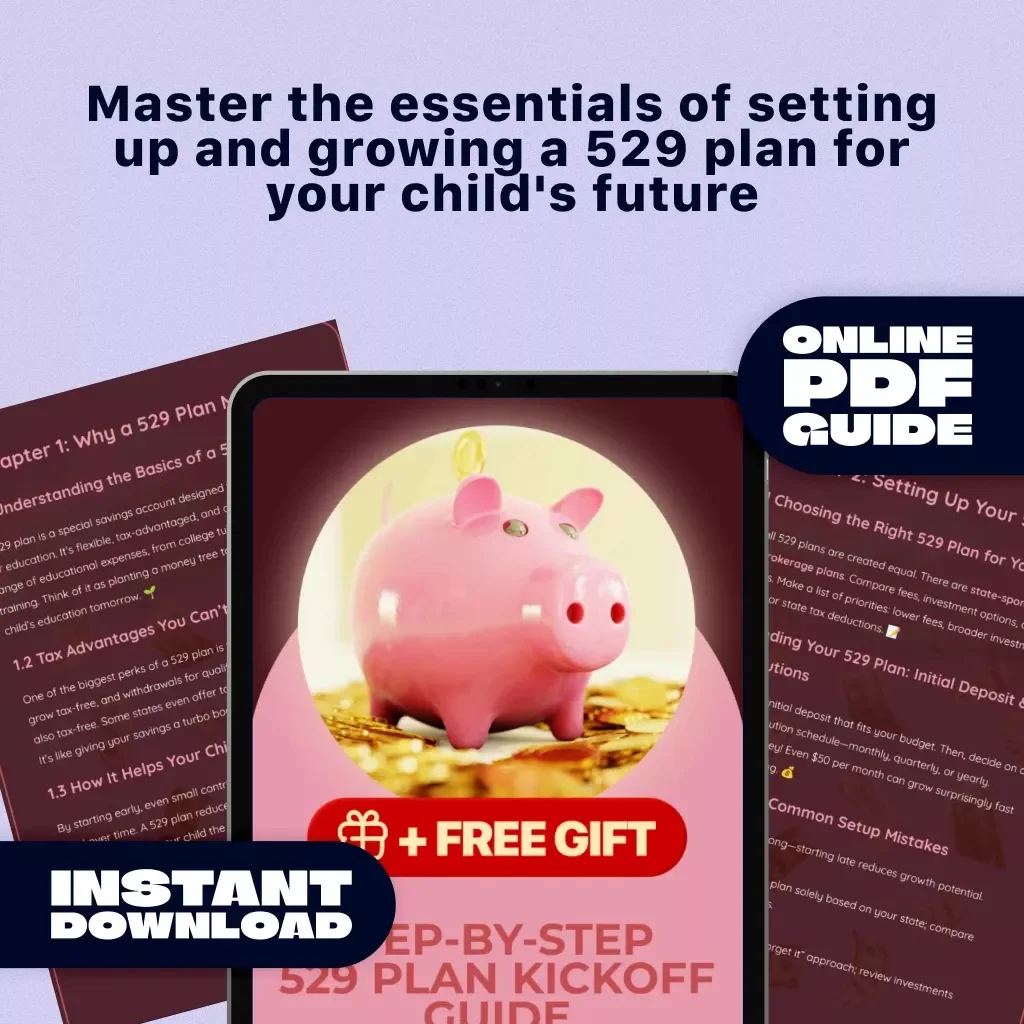 Step-by-Step 529 Plan Kickoff Guide - Ultimate Guide to Setting Up and Growing Your 529 Plan
