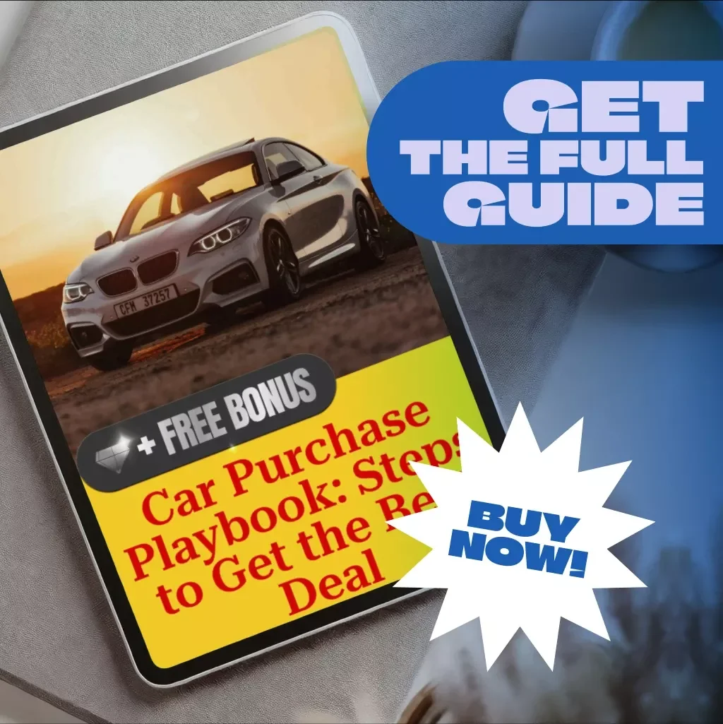 Car Purchase Playbook: Steps to Get the Best Deal - Your Ultimate Guide to Smart Car Buying