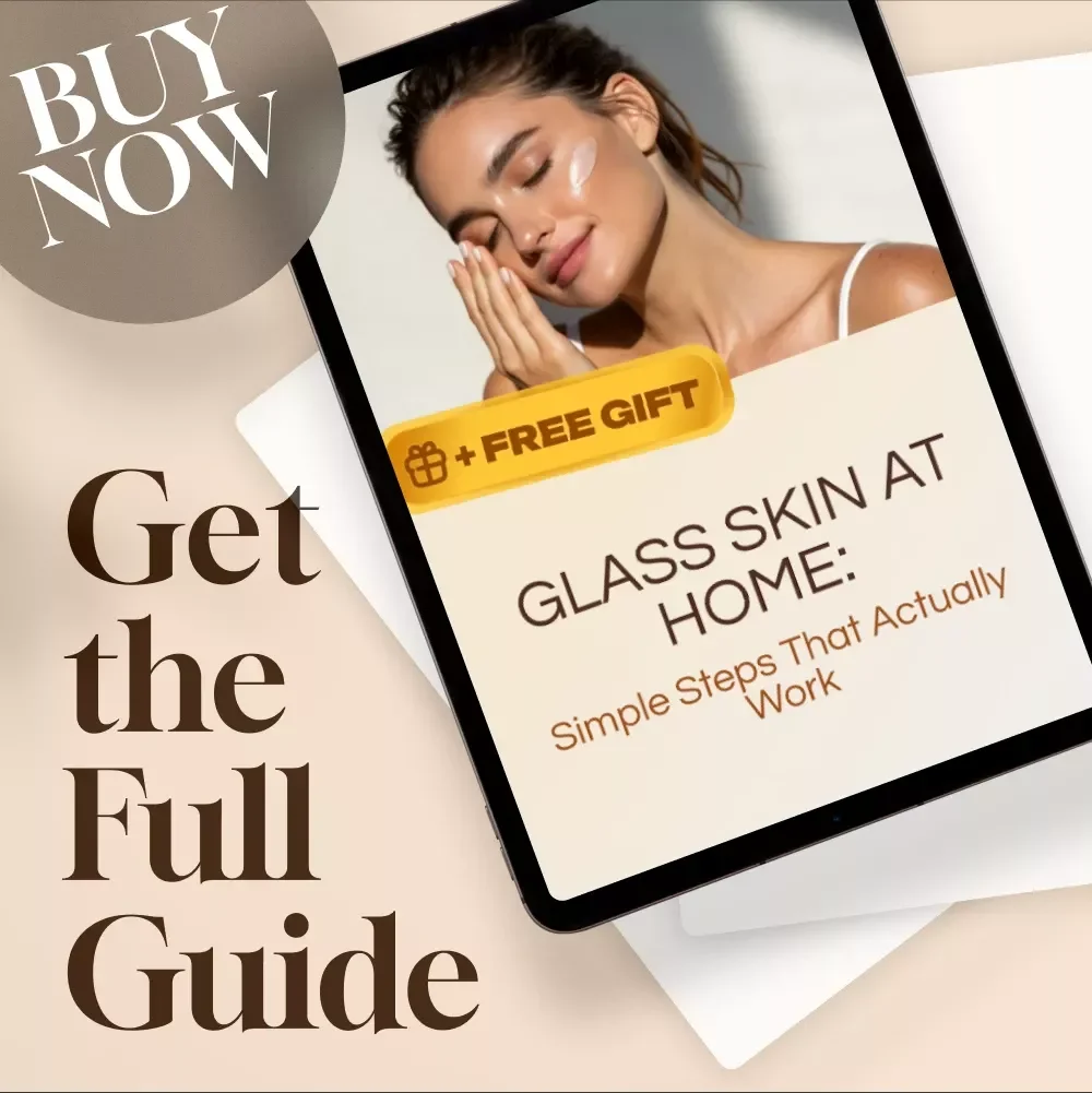Glass Skin At Home: Simple Steps That Actually Work | Skincare Guide, Korean Beauty Routine, Digital Download eBook for Glowing Skin