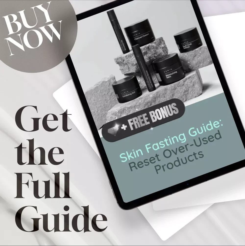 Skin Fasting Guide: Reset Over-Used Products - Digital Download for Healthier Skin