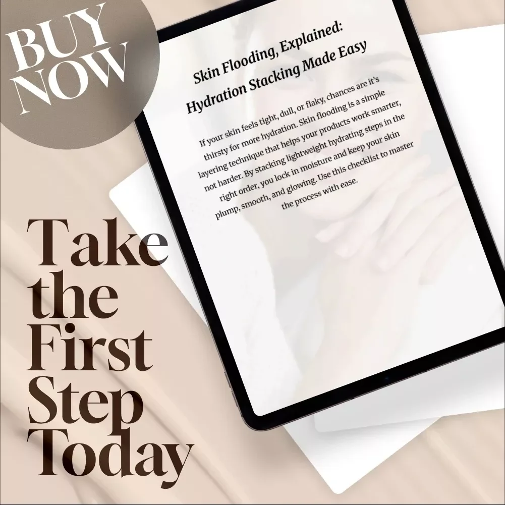 Skin Flooding, Explained: Hydration Stacking Made Easy | Skincare Checklist | Digital Download for Glowing, Hydrated Skin | eBook Guide for Layering Products